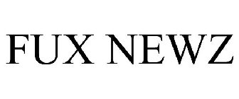 FUX NEWZ