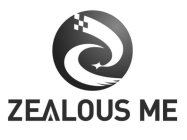 ZEALOUS ME