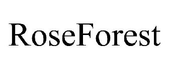 ROSEFOREST