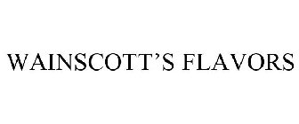 WAINSCOTT'S FLAVORS