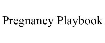 PREGNANCY PLAYBOOK