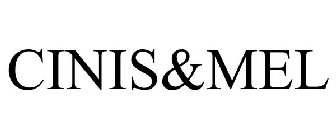 CINIS&MEL