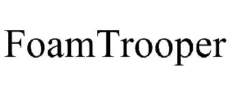 FOAM TROOPER