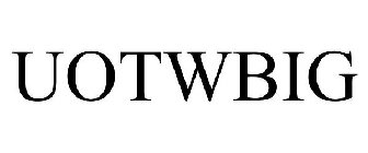 UOTWBIG