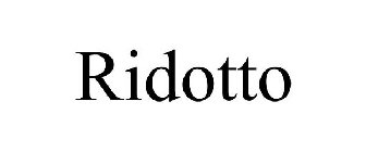 RIDOTTO