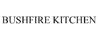 BUSHFIRE KITCHEN