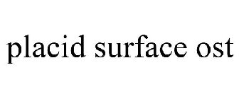 PLACID SURFACE OST