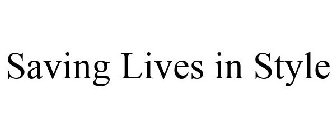 SAVING LIVES IN STYLE