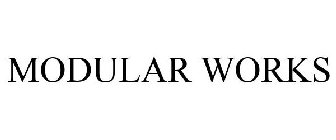 MODULAR WORKS