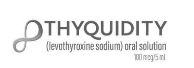 THYQUIDITY (LEVOTHYROXINE SODIUM) ORAL SOLUTION 100 MCG/5ML