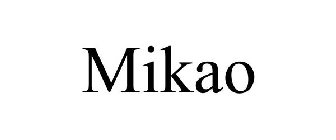 MIKAO