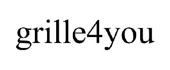 GRILLE4YOU
