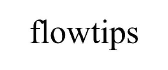 FLOWTIPS