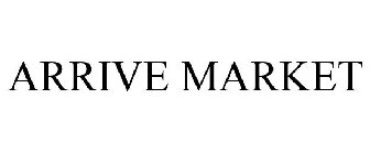 ARRIVE MARKET