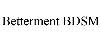 BETTERMENT BDSM