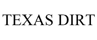 TEXAS DIRT