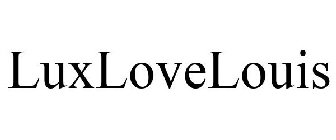 LUXLOVELOUIS