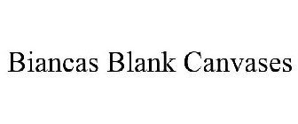 BIANCA'S BLANK CANVASES