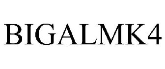 BIGALMK4