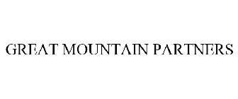 GREAT MOUNTAIN PARTNERS