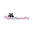 MOMMY MIMI AND ME