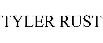 TYLER RUST