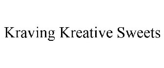 KRAVING KREATIVE SWEETS