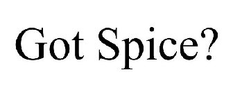 GOT SPICE?