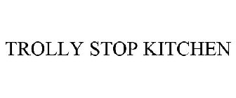 TROLLY STOP KITCHEN