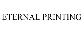 ETERNAL PRINTING