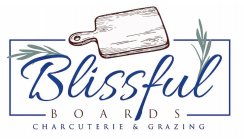 BLISSFUL BOARDS CHARCUTERIE & GRAZING