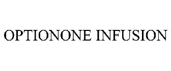 OPTIONONE INFUSION