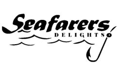 SEAFARERS DELIGHTS