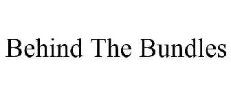 BEHIND THE BUNDLES