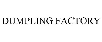DUMPLING FACTORY