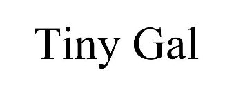 TINY GAL