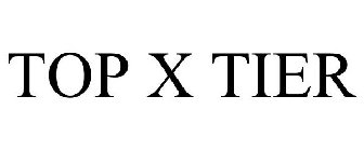 TOP X TIER