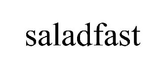 SALADFAST