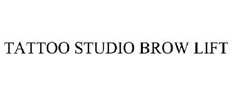 TATTOO STUDIO BROW LIFT
