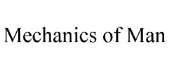 MECHANICS OF MAN