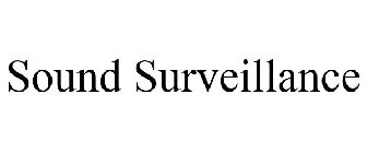 SOUND SURVEILLANCE