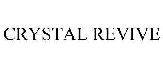 CRYSTAL REVIVE