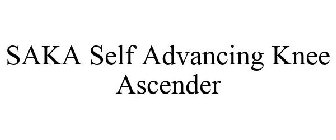 SAKA SELF ADVANCING KNEE ASCENDER