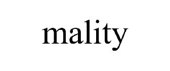 MALITY