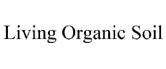 LIVING ORGANIC SOIL