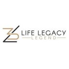 LIFE LEGACY LEGEND