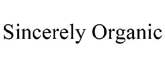 SINCERELY ORGANIC