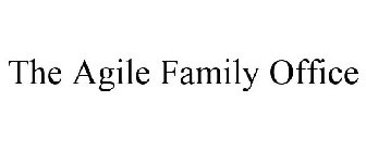 THE AGILE FAMILY OFFICE