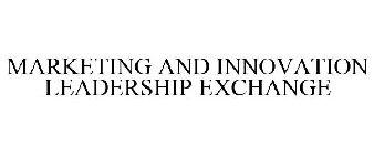 MARKETING AND INNOVATION LEADERSHIP EXCHANGE