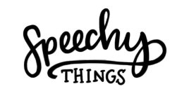 SPEECHY THINGS